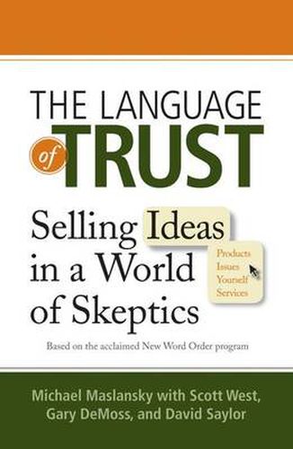 Cover image for The Language of Trust: Selling Ideas in a World of Skeptics