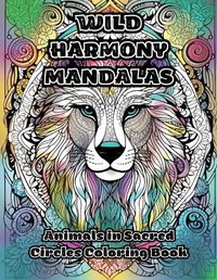 Cover image for Wild Harmony Mandalas