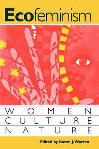 Cover image for Ecofeminism: Women, Culture, Nature