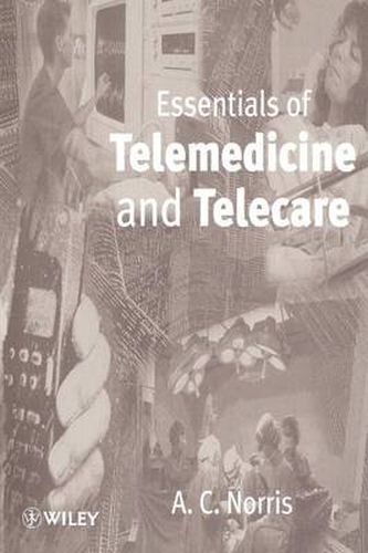 Cover image for Essentials of Telemedicine and Telecare