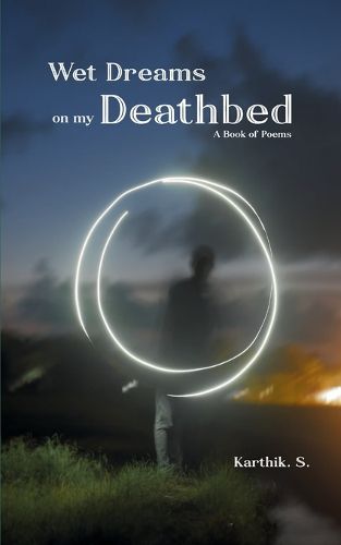 Cover image for Wet Dreams on my Deathbed (Edition1st)