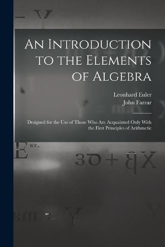 An Introduction to the Elements of Algebra