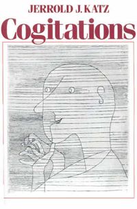 Cover image for Cogitations: A Study of the Cogito in Relation to the Philosophy of Logic and Language and a Study of Them in Relation to the Cogito