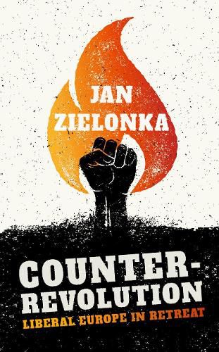 Cover image for Counter-Revolution: Liberal Europe in Retreat