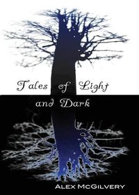 Cover image for Tales of Light and Dark