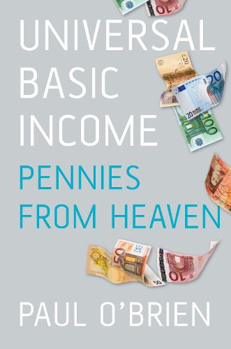 Universal Basic Income: Pennies from Heaven