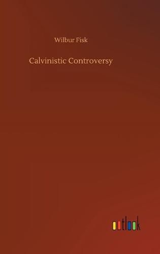 Cover image for Calvinistic Controversy