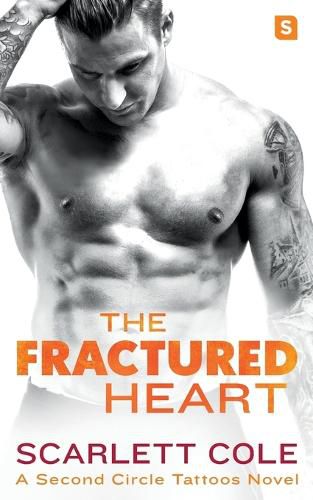 Cover image for The Fractured Heart: A Smoldering, Sexy Tattoo Romance