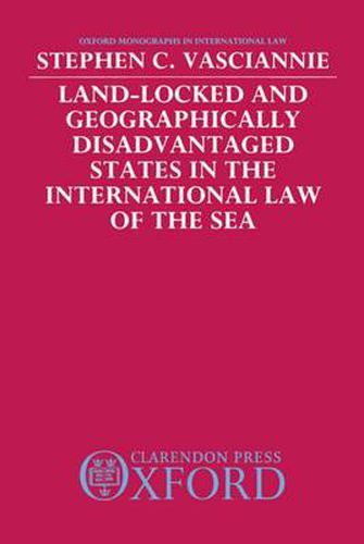 Cover image for Land-Locked and Geographically Disadvantaged States in the International Law of the Sea