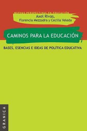 Cover image for Caminos Para La Educacion: Bases, esencias e ideas de politica educativa