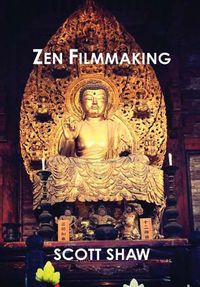 Cover image for Zen Filmmaking