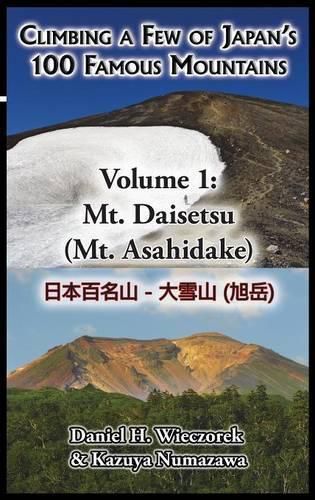 Cover image for Climbing a Few of Japan's 100 Famous Mountains - Volume 1: Mt. Daisetsu (Mt. Asahidake)