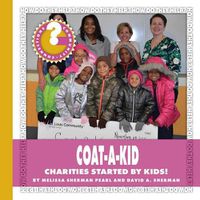 Cover image for Coat-A-Kid: Charities Started by Kids!