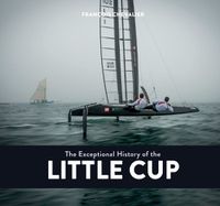 Cover image for The Exceptional History of the Little Cup