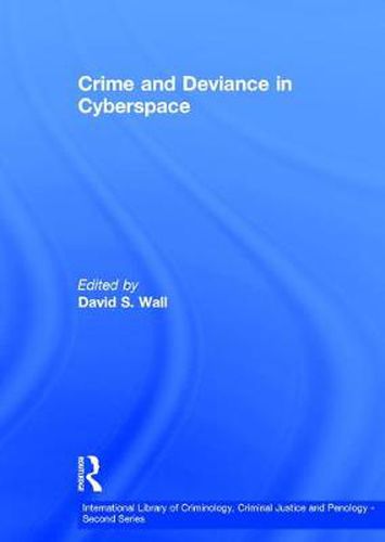 Cover image for Crime and Deviance in Cyberspace