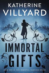 Cover image for Immortal Gifts