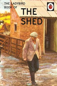 Cover image for The Ladybird Book of the Shed