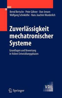 Cover image for Zuverlassigkeit mechatronischer Systeme: Grundlagen und Bewertung in fruhen Entwicklungsphasen