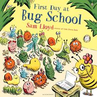Cover image for First Day at Bug School
