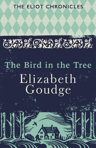 The Bird in the Tree: Book One of The Eliot Chronicles