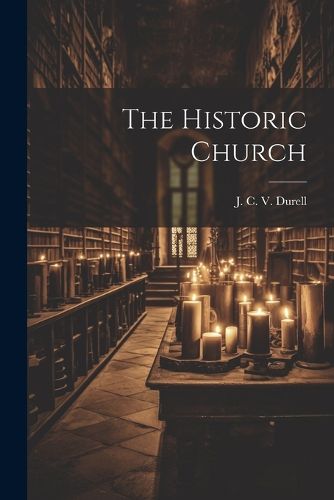 Cover image for The Historic Church