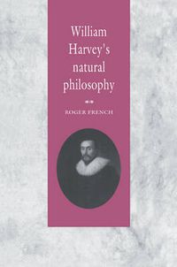 Cover image for William Harvey's Natural Philosophy