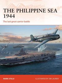 Cover image for The Philippine Sea 1944: The last great carrier battle