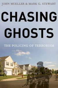 Cover image for Chasing Ghosts: The Policing of Terrorism