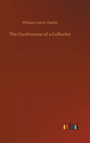 Cover image for The Confessions of a Collector