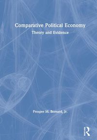 Cover image for Comparative Political Economy: Theory and Evidence