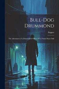 Cover image for Bull-dog Drummond