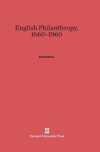 Cover image for English Philanthropy, 1660-1960