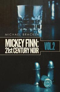 Cover image for Mickey Finn Vol. 2: 21st Century Noir