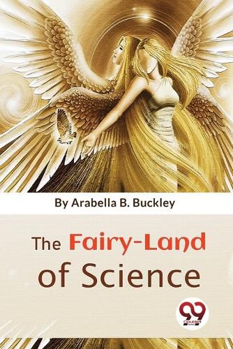 The Fairy-Land of Science