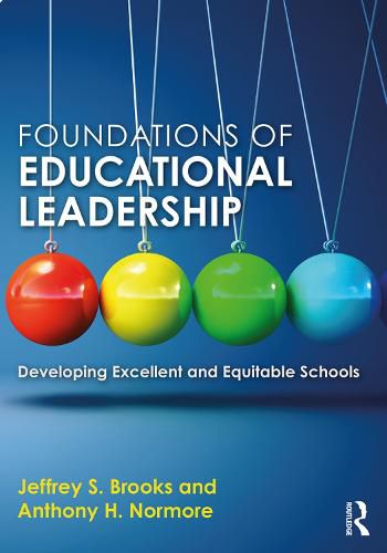 Cover image for Foundations of Educational Leadership: Developing Excellent and Equitable Schools