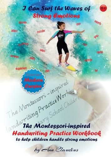 Cover image for I Can Surf the Waves of Strong Emotions: The Montessori-inspired Handwriting Practice Workbook to help children handle strong emotions