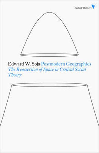Cover image for Postmodern Geographies: The Reassertion of Space in Critical Social Theory