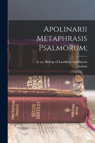 Cover image for Apolinarii Metaphrasis Psalmorum;