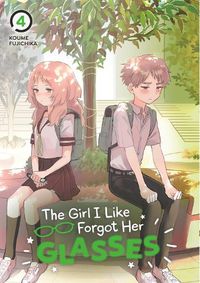 Cover image for The Girl I Like Forgot Her Glasses 04