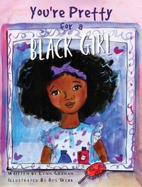 Cover image for You're Pretty for a Black Girl