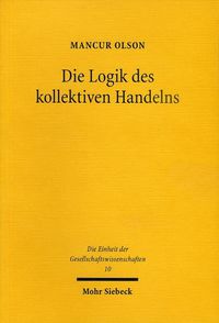 Cover image for Die Logik des kollektiven Handelns: Kollektivguter und die Theorie der Gruppen