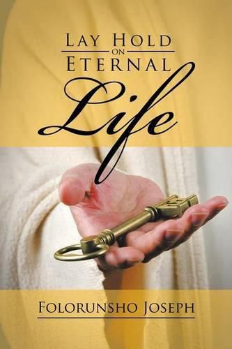 Cover image for Lay Hold on Eternal Life