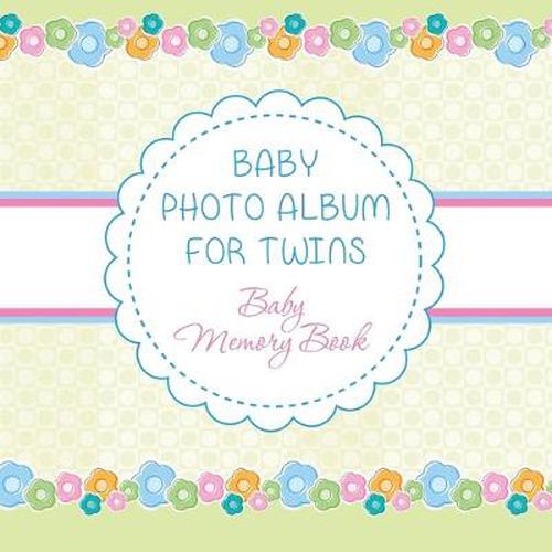 Cover image for Baby Photo Album for Twins: Baby Memory Book