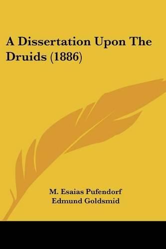 Cover image for A Dissertation Upon the Druids (1886)