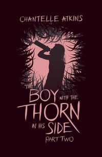 Cover image for The Boy With The Thorn In His Side - Part Two