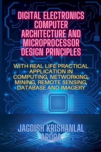 Cover image for Digital Electronics, Computer Architecture and Microprocessor Design Principles