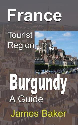 Cover image for France Tourist Region, Burgundy