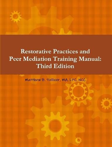 Cover image for Restorative Practices and Peer Mediation Training Manual