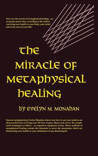 Miracle of Metaphysical Healing
