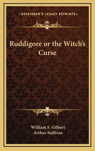 Ruddigore or the Witch's Curse